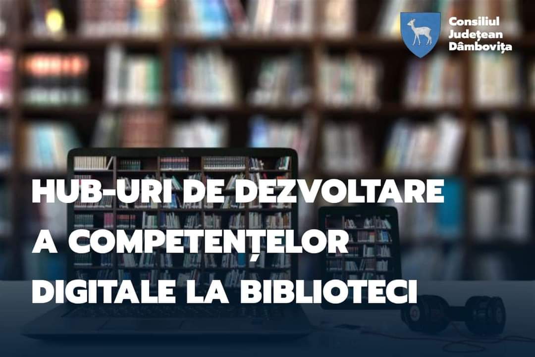 CJ Dâmbovița primește o nouă finanțare prin PNRR: Trei biblioteci din județ vor deveni hub-uri digitale, iar alte 26 vor fi dotate cu echipamente digitale și calculatoare